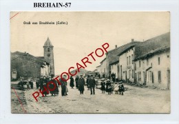 Gruß Aus BREHAIN-BRUCHHEIM-Animati On-Periode Guerre14-18-1WK-Frankreic H-France-57-Feldpost- - Chateau Salins