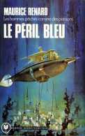 Le Péril Bleu Par Maurice Renard - Marabout SF