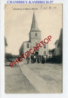 CHAMBREY-KAMBRICH-Sortie D'Eglise-Animation-Periode Guerre 14-18-1WK-Frankreich-France-57-Feldpost- - Chateau Salins