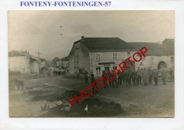 FONTENY-FONTENINGEN-Anima Tion-Soldats-Carte Photo Allemande-Guerre 14-18-1WK-Frankreich-Fran Ce-57- - Chateau Salins