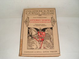 VITTORIO  VENETO - Battaglia Francia 1918 - Old Books