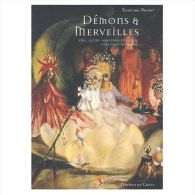 Démons Et Merveilles - Fées, Lutins, Sorcières Et Autres Créatures Magiques Édouard Brasey - Cuentos