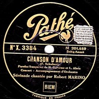 78 Trs -  Pathé X. 3384 - état EX - Robert MARINO - CHANSON D'AMOUR - IDEALE - 78 Rpm - Gramophone Records