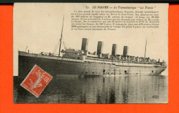 Bâteau - Le Havre - Transatlantique " La France " - Steamers