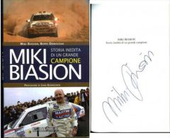 MIKI BIASION STORIA INEDITA NADA AUTOGRAFATO DAL CAMPIONE LANCIA - Sports