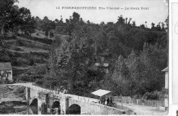 87 PIERRE BUFFIERE Le Vieux Pont Travaux Et Animation + Erreur Dans Le Libellé : PIERREBUFPIERE - Pierre Buffiere