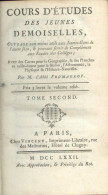 Cours D´études Des Jeunes Demoiselles Par L´Abbé Fromageot - Tome 2 - Histoire - 1772 - 1701-1800