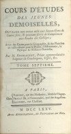 Cours D´études Des Jeunes Demoiselles Par L´Abbé Fromageot - Tome 7 - Histoire - 1775 - 1701-1800