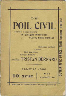 Théâtre TRISTAN BERNARD Le Poil Civil N° 14, 8 Juillet 1915 Organe Hebdomadaire De Quelques Immobilisés. Métro. - Guerra 1914-18