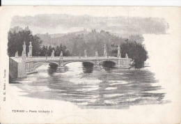 1900 CIRCA -  TORINO - PONTE UMBERTO I - Brücken