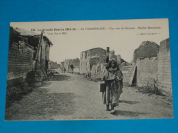 51) Une Rue De Souain N° 824 - Spahis Marocains - Année 1914/15  - EDIT - Baudinière - Souain-Perthes-lès-Hurlus