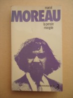 Belgique - Editions  Bourgois - Marcel Moreau - La Pensée Mongole - 1972 - Belgian Authors