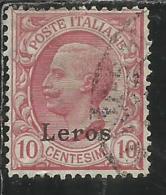 COLONIE ITALIANE EGEO 1912 LERO (LEROS) SOPRASTAMPATO D´ITALIA ITALY OVERPRINTED CENT. 10 CENTESIMI USATO USED OBLITERE´ - Egeo (Lero)