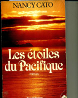 NANCY CATO LES ETOILES DU PACIFIQUE PRESSE RENAISSANCE 1985 523 PAGES - Action