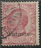 COLONIE ITALIANE EGEO 1912 PATMO (PATMOS) SOPRASTAMPATO D´ITALIA ITALY OVERPRINTED CENT. 10 CENTESIMI USATO USED - Aegean (Patmo)