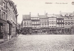 CHATELET - Place Du Marché - Chatelet