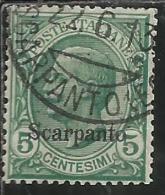 COLONIE ITALIANE EGEO 1912 SCARPANTO SOPRASTAMPATO D´ITALIA ITALY OVERPRINTED CENT. 5 CENTESIMI USATO USED OBLITERE´ - Egeo (Scarpanto)