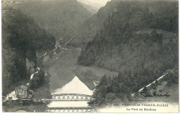 Biaufond - Frontière Franco Suisse, Le Pont De Biaufond            Ca. 1910 - Sonstige & Ohne Zuordnung