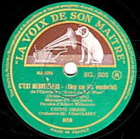 78 Trs - LA VOIX DE SON MAITRE SG. 202 - état TB -  YVETTE GIRAUD - C'EST MERVEILLEUX - AVRIL AU PORTUGAL - 78 Rpm - Gramophone Records