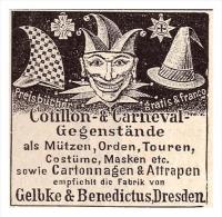 Original Werbung - 1891 - Karneval - Masken , Kostüme , Gelbke & Benedictus In Dresden , Fasching !!! - Fasching & Karneval