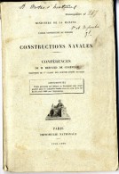 CONSTRUCTIONS NAVALES   CONFERENCES DE M BERNARD DE COURVILLE 1898 - 1899  -  MINISTERE DE LA MARINE  EXEMPLAIRE N° 289 - Bateaux
