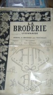 La Broderie Lyonnaise - Journal De Broderie Pour Trousseaux Avril 1962 N° 1202 - Mode