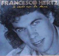 VINYLE 33T FRANCESCO HERTZ IO VADO CON LA LUNA - Andere & Zonder Classificatie