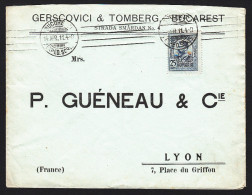 KINGDOM OF ROMANIA - Cover, Envelope, Year 1911 - Gerscovici & Tomberg - Bucarest, Bucharest - P. Gueneau & C, Lyon - Covers & Documents