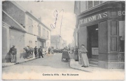 COMBS LA VILLE - Rue Saint Jacques - Combs La Ville