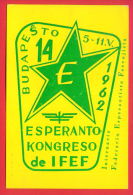 157818 / BUDAPESTO 14 ESPERANTO KONGRESO    INTERNACIA FEDERACIO ESPERANTISTA FERVOJISTA Hungary Ungarn Hongrie Ungheria - Esperanto