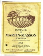 LOT 3 ETIQUETTES BOUTEILLE VIN - Bx  "Domaine Martin Mass"2006, Bx "Château Tour Chapoux 82, Médoc "Chateau Queyzans" 92 - Collezioni & Lotti