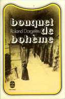 Bouquet De Bohème (Paris Montmartre) Par Roland Dorgeles - Parigi