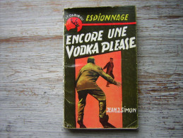 LE CARIBOU  ESPIONNAGE  ENCORE UNE VODKA PLEASE  JEAN J SIMON    1960  UNE PRODUCTION DE LA LIBRAIRIE DE LA CITE - Librairie De La Cité (Lyon)