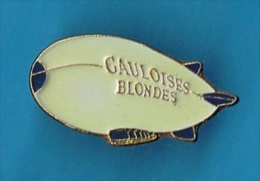 PIN´S //  . DIRIGEABLE GAULOISE BLONDES - Airships