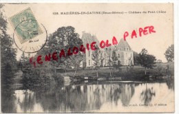 79 -  MAZIERES EN GATINE - CHATEAU DU PETIT CHENE - Mazieres En Gatine