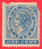 Canada Revenue # FB1 1 Cent  - O - Dated  1864 - Bill Stamp /  Timbre De Loi - Steuermarken