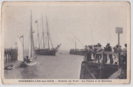 COURSEULLES-SUR-MER - Entrée Du Port - La Pêche à La Sardine - Courseulles-sur-Mer