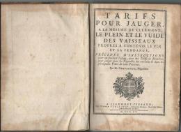 CHAVAGNAT Guillaume - Tarifs Pour Jauger, à La Mesure De Clermont, Le Plein Et Le Vuide Des Vaisseaux - 1755 - Très RARE - 1701-1800