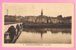 D88. CHATEL-SUR-MOSELLE. LE PONT. - Chatel Sur Moselle
