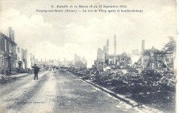 CHAMPAGNE ARDENNE - 51 - MARNE - PARGNY SUR SAULX - Guerre 14-18 - Rue De Vitry Bombardée - Pargny Sur Saulx