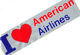 Américan Airline , Autocolant : " J Love..." ( 31,5 X 8  ) . - Stickers