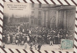 K244 RENNES ENTREE DE SA GRANDEUR MGR DUBOURG L'ARRIVEE DU CORTEGE A LA CATHEDRALE 1906 TIMBRE CACHET - Ricevimenti