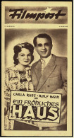 "Filmpost" "Ein Fröhliches Haus"  Mit : Carla Rust , Rolf Weih  -  Filmprogramm Nr. 43 Von Ca. 1947 - Sonstige & Ohne Zuordnung