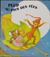 PLUP Au Pays Des Fées - Éditions HEMMA - ( 1975 ) . - Hachette