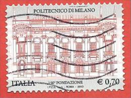 ITALIA REPUBBLICA USATO - 2013 - Politecnico Di Milano - € 0,70 - S. 3389 - 2011-20: Used