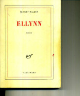 ROBERT MALLET ELLYNN GALLIMARD 1986 400 PAGES TOP - Azione