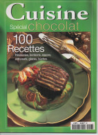 CUISINE Spécial Chocolat 100 Recettes Patisseries, Bonbons, Sauces; Entremets, Glaces, Buches - Culinaria & Vinos