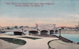 River Front Showing New Locust Street Bridge And Municipal Building Des Moines Iowa - Des Moines