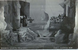 AK OPER OPERA  " Der Fliegende Holländer " WAGNER " UKLETI HOLANDEZ  "  ZAGREB,SIMIC,1909.  FOTOGRAFIE ALTE POSTKARTE - Opéra