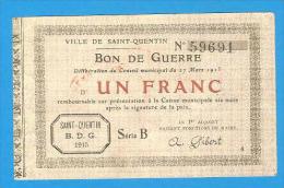 Billets ) BON DE GUERRE De Un Franc - Ville De Saint-quentin - 1915 - SPL - Bons & Nécessité